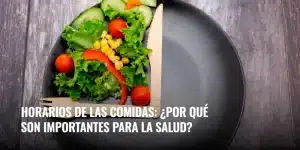Lee más sobre el artículo Horarios de las comidas: ¿por qué son importantes para la salud?