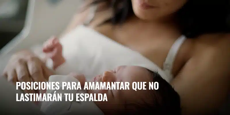 En este momento estás viendo Posiciones para amamantar que no lastimarán tu espalda